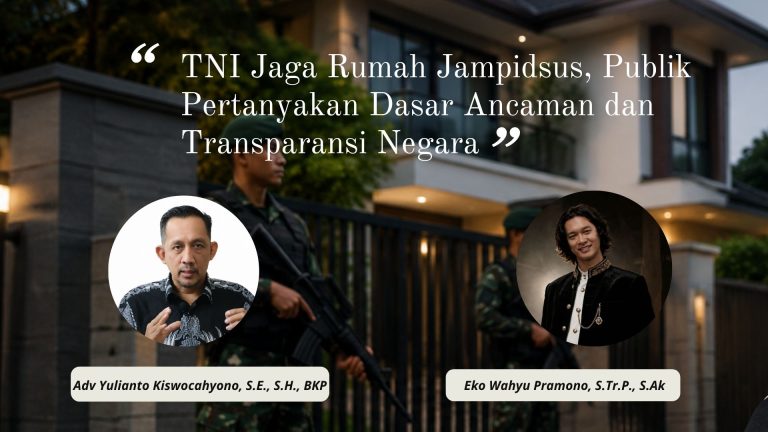 TNI Jaga Rumah Jampidsus, Publik Pertanyakan Dasar Ancaman dan Transparansi Negara
