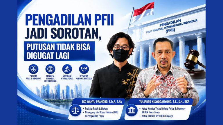 Putusan Final PFII, Ancaman atau Terobosan Sistem Peradilan?